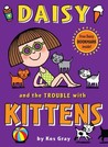 Daisy and the Trouble with Kittens cover