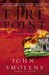 Fire Point A Novel of Suspense by John Smolens