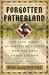 Forgotten Fatherland The True Story of Nietzsche's Sister and Her Lost Aryan Colony by Ben Macintyre