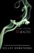 Dime Store Magic (Women of the Otherworld, #3) by Kelley Armstrong