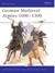 German Medieval Armies 1000-1300 by Christopher Gravett