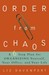 Order from Chaos A Six-Step Plan for Organizing Yourself, Your Office, and Your Life by Liz Davenport