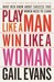 Play Like a Man, Win Like a Woman What Men Know About Success that Women Need to Learn by Gail Evans