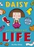 Daisy and the Trouble with Life by Kes Gray