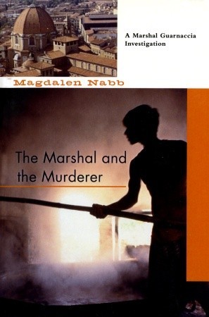 The Marshal and the Murderer (Marshal Guarnaccia Mystery, #5)
