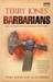 Terry Jones' Barbarians by Terry Jones