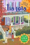 How Tia Lola Ended Up Starting Over cover
