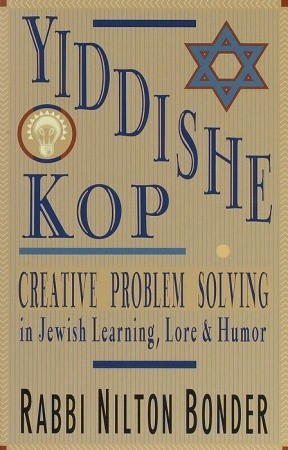 Libros electrónicos para descargar gratis epub Yiddishe Kop: Creative Problem Solving in Jewish Learning, Lore, and Humor