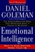 Emotional Intelligence Why It Can Matter More Than IQ by Daniel Goleman