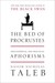 The Bed of Procrustes by Nassim Nicholas Taleb The Bed of Procrustes by Nassim Nicholas Taleb