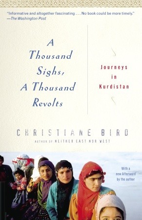 a-thousand-sighs-a-thousand-revolts-journeys-in-kurdistan