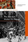 The Marshal Makes His Report cover