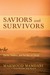 Saviors and Survivors Darfur, Politics, and the War on Terror by Mahmood Mamdani