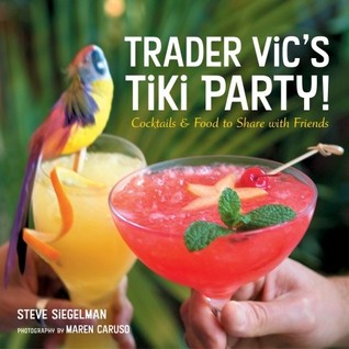 trader-vic-s-tiki-party-cocktails-and-food-to-share-with-friends