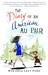 The Diary of an American Au Pair A Novel by Marjorie Leet Ford