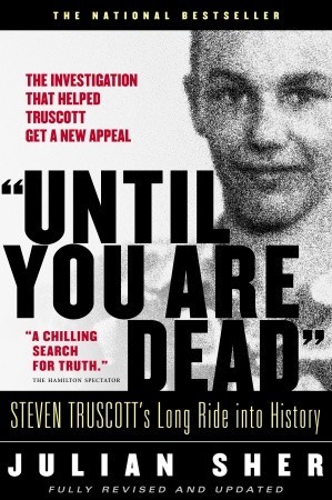 until-you-are-dead-steven-truscott-s-long-ride-into-history