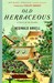Old Herbaceous A Novel of the Garden by Reginald Arkell