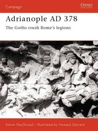 Adrianople AD 378: The Goths crush Rome's legions Libros para descargar gratis