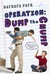 Operation Dump the Chump by Barbara Park