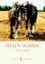 Heavy Horses by Diana Zeuner
