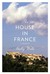The House in France A Memoir by Gully Wells