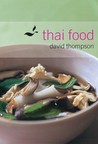 Thai Food by David  Thompson