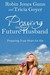 Praying for Your Future Husband Preparing Your Heart for His by Robin Jones Gunn