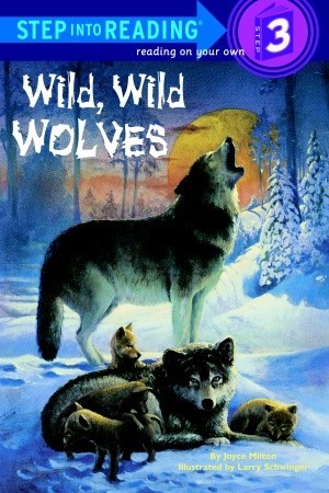 Wild, Wild Wolves By Joyce Milton - 300x450 - jpeg Wolves Reading A Book
