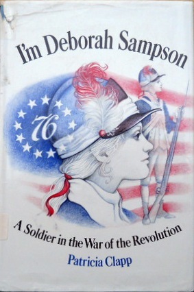 i-m-deborah-sampson-a-soldier-in-the-war-of-the-revolution