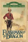 Flashman and the Dragon (The Flashman Papers, #8)