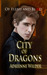 Of Flesh and Blood (City of Dragons, #2) by Adrienne Wilder
