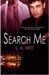 Search Me (Cover Me, #3) by L.A. Witt