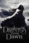 Darkness Before Dawn (Darkness Before Dawn Trilogy, #1)