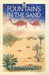 Fountains in the Sand  by Norman Douglas