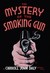 The Mystery of the Smoking Gun by Carroll John Daly