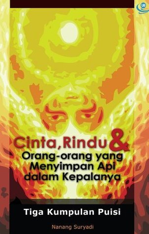 cinta-rindu-orang-orang-yang-menyimpan-api-dalam-kepalanya