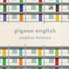 Pigeon English cover