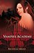 Vampire Academy (Vampire Academy, #1) by Richelle Mead