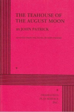 The Teahouse Of The August Moon