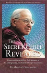 The Secret Chief Revealed: Conversations with Leo Zeff, pioneer in the underground psychedelic therapy movement