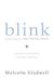 Blink: The Power of Thinking Without Thinking