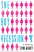 The Boy Recession by Flynn Meaney