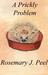 A Prickly Problem by Rosemary J. Peel