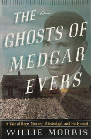 the-ghosts-of-medgar-evers-a-tale-of-race-murder-mississippi-and-hollywood