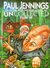 Uncollected Volume One Unreal, Unbelievable & Quirky Tales by Paul Jennings