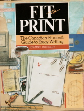 Title For College Essay Fit To Print The Canadian Student S Guide To Essay Writing By Fit To Print The Take A Stand Essay Topics also Poetic Essays Fit Essay Fit To Print The Canadian Student S Guide To Essay Writing Persuasive Topics For Essays