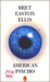 American Psycho by Bret Easton Ellis