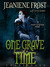 One Grave at a Time Night Huntress Series, Book 6 by Jeaniene Frost