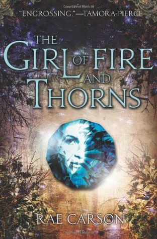 Resultado de imagen para The Girl of Fire and Thorns (Fire and Thorns) by Rae Carson