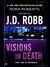 Visions in Death (In Death, #19) by J.D. Robb